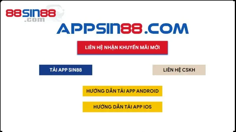 Bấm Tải app SIN88 về cho hệ điều hành Android nhanh chóng 