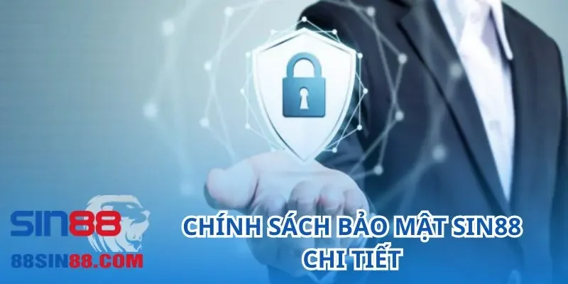 Chính sách bảo mật SIN88 chi tiết